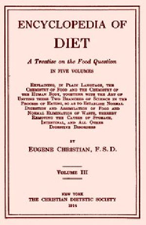 [Gutenberg 50213] • Encyclopedia of Diet: A Treatise on the Food Question, Vol. 3 of 5